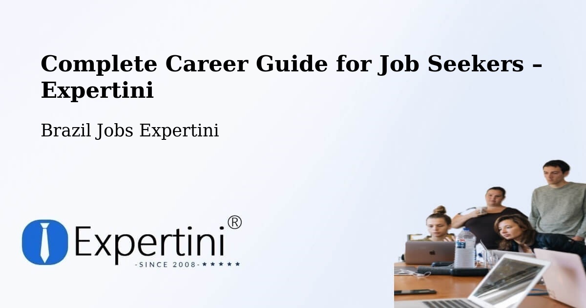 Career Guide for Job Seekers – Ibiá - Ibiá, Brazil Jobs Expertini